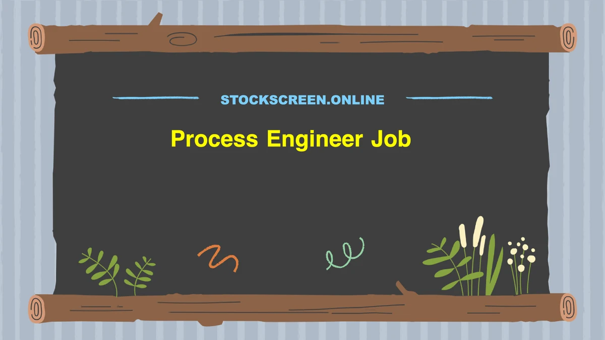 Process Engineer Job