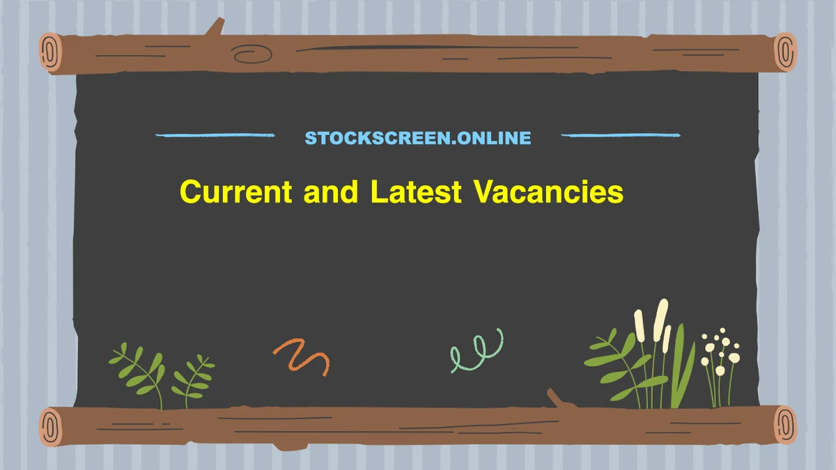Current and Latest Vacancies