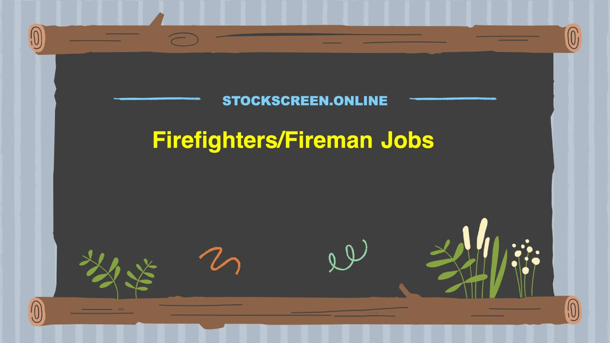 Firefighters/Fireman Jobs