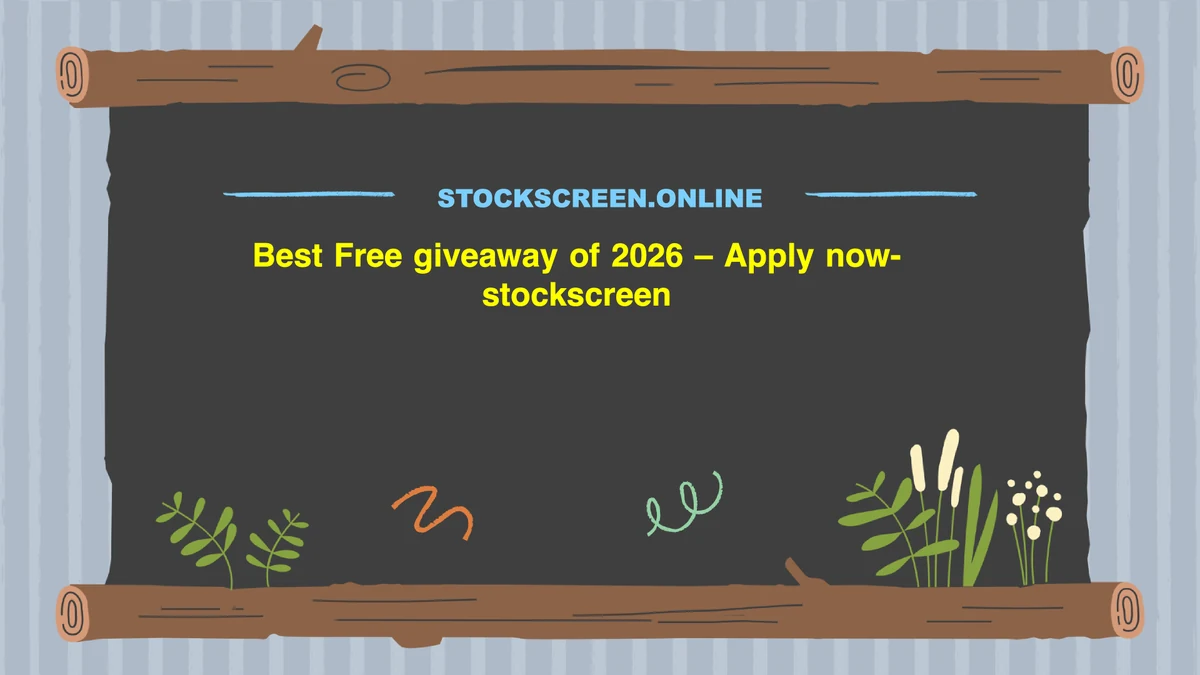 Best Free giveaway of 2026 – Apply now- stockscreen