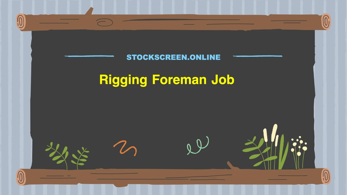Rigging Foreman Job