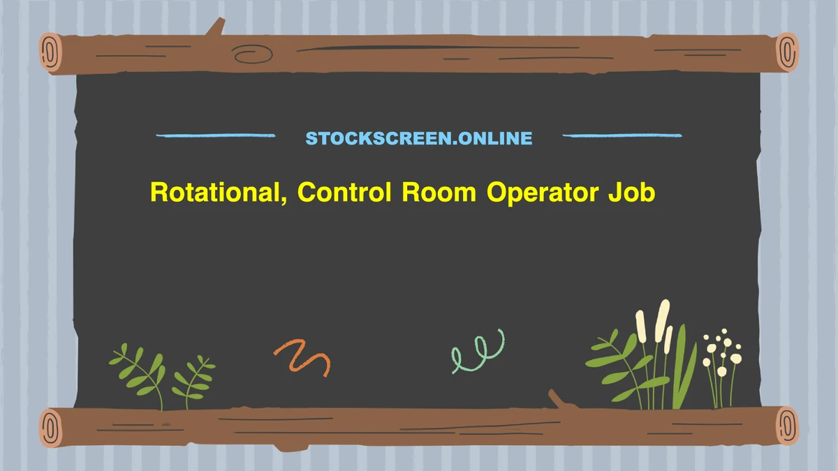 Rotational, Control Room Operator Job